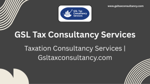 Taxation Consultancy Services  Gsltaxconsultancy.com