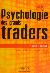 Psychologie des Grands Traders