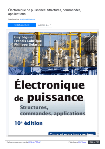 Électronique de puissance : Structures, commandes, applications