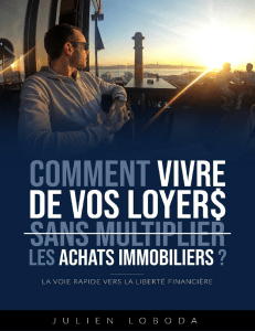 Devenez Rentier Immobilier: Vivez de vos Loyers sans Multiplier les Achats