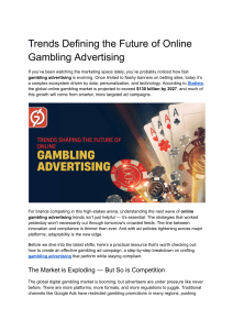 Trends Defining the Future of Online Gambling Advertising