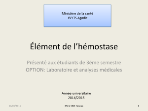 Hémostase : Physiologie et Exploration - Présentation Médicale