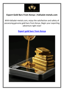 Export Gold Bars From Kenya | Kafaalat-metals.com