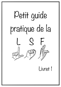 Petit guide pratique de la LSF - Livret 1 | Apprendre la Langue des Signes