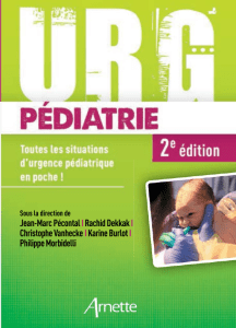 URG' Pédiatrie 2e édition : Guide Complet des Urgences Pédiatriques