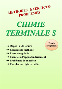 Chimie Terminale S: Cours, Exercices Corrig&eacute;s & M&eacute;thodes