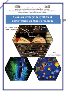 Cours de Synth&egrave;se et R&eacute;trosynth&egrave;se en Chimie Organique - Dr. Atmani