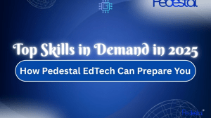 Paklausiausi įgūdžiai 2025 m.: „Pedestal EdTech“