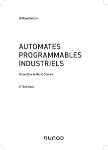 Automates Programmables Industriels: Guide Complet pour Ing&eacute;nieurs et &Eacute;tudiants