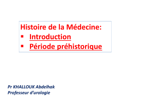 Histoire de la Médecine: Introduction et Période Préhistorique