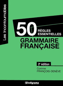 Grammaire Française : 50 Règles Essentielles - 2e édition Studyrama