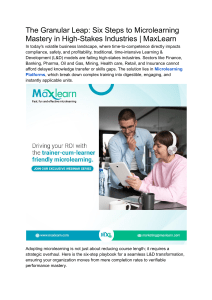 The Granular Leap  Six Steps to Microlearning Mastery in High-Stakes Industries   MaxLearn