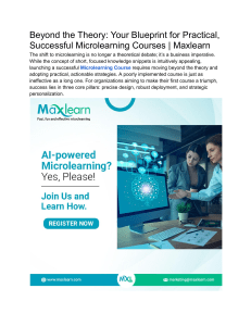 Beyond the Theory  Your Blueprint for Practical, Successful Microlearning Courses   Maxlearn
