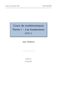 Cours de Mathématiques MPSI - Partie I : Les Fondements - Louis-Le-Grand