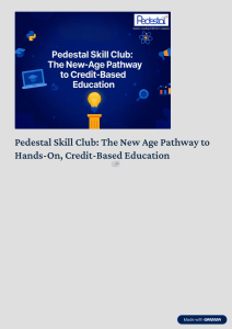 Pedestal Skill Club The New Age Pathway to Hands On Credit Based Education