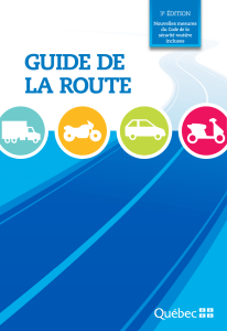 Guide de la route Qu&eacute;bec 2024 : Code s&eacute;curit&eacute; routi&egrave;re et permis