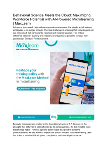 Behavioral Science Meets the Cloud  Maximizing Workforce Potential with AI-Powered Microlearning   MaxLearn