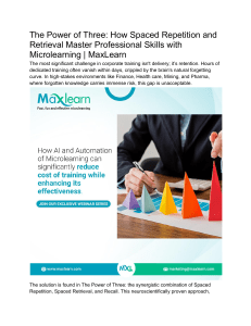 The Power of Three  How Spaced Repetition and Retrieval Master Professional Skills with Microlearning   MaxLearn