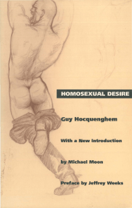 Homosexual Desire: Guy Hocquenghem, Queer Theory & Gay Liberation History