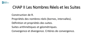 Nombres Réels et Suites: Construction, Propriétés, Convergence
