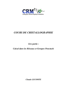 Cours de Cristallographie: Calcul dans les R&eacute;seaux et Groupes Ponctuels