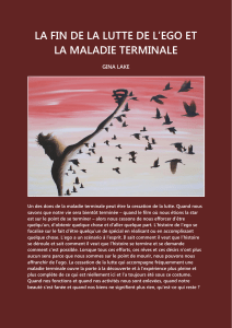 LA FIN DE LA LUTTE DE L'EGO ET LA MALADIE TERMINALE - GINA LAKE