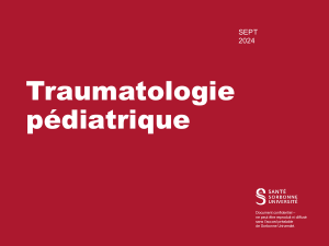 Traumatologie P&eacute;diatrique Cours 2024