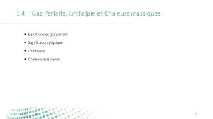 Gaz Parfaits, Enthalpie et Chaleurs Massiques