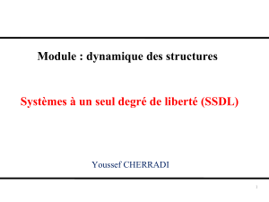 Dynamique des structures : syst&egrave;mes SSDL