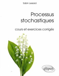Processus Stochastiques : Cours et Exercices