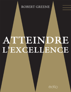 Ma&icirc;trise par Robert Greene : Le Chemin de l'Excellence