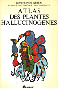 Atlas des Plantes Hallucinog&egrave;nes