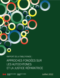 Justice Autochtone et R&eacute;paratrice - Rapport 2022