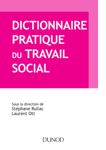 Dictionnaire pratique du travail social - Concepts et pratiques cl&eacute;s