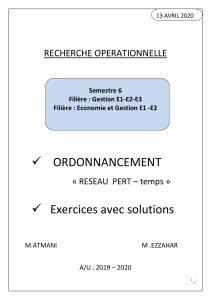 Cours Recherche Op&eacute;rationnelle : Ordonnancement PERT avec exercices