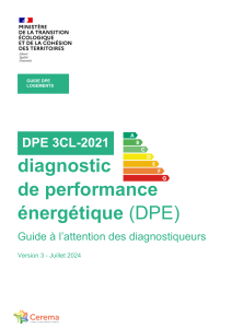 Guide DPE 3CL-2021 : Diagnostic de performance &eacute;nerg&eacute;tique pour diagnostiqueurs