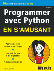 Programmer avec Python en s'amusant : 10 projets pour apprendre &agrave; coder