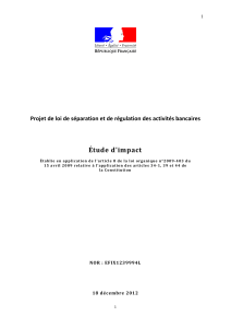 Etude d'impact, projet de loi de s&eacute;paration et r&eacute;gulation des activit&eacute;s bancaires, 18.12.12