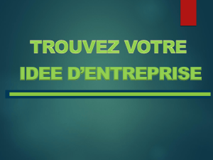 Trouvez Votre Id&eacute;e d'Entreprise