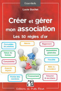 Cr&eacute;er et g&eacute;rer mon association: Les 50 r&egrave;gles d'or