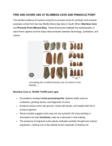 Fire and Ochre Use at Blombos Cave & Pinnacle Point