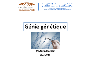 G&eacute;nie g&eacute;n&eacute;tique - Cours de Pr. Aziza Kouchou