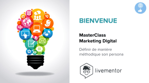 MasterClass Marketing Digital : D&eacute;finir son persona m&eacute;thodiquement