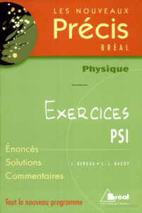 Physique Exercices PSI: Pr&eacute;cis Br&eacute;al