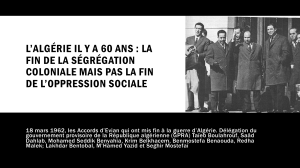 Alg&eacute;rie 60 ans apr&egrave;s : fin de la s&eacute;gr&eacute;gation coloniale, pas de fin oppression sociale