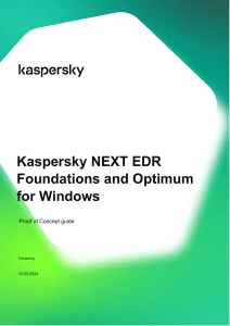 Kaspersky NEXT EDR Foundations & Optimum for Windows POC Guide