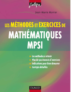 Jean-Marie Monier - Les méthodes et exercices de Mathématiques MPSI-Dunod (2008)