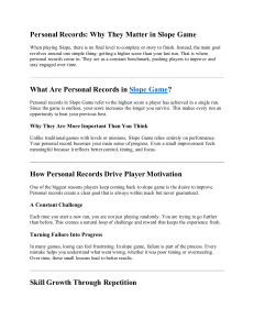 Personal Records in Slope Game: Why They Matter