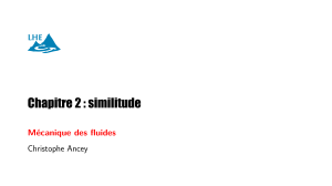 Chapitre 2 : Similitude en M&eacute;canique des Fluides
