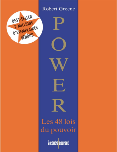 Les 48 lois du pouvoir par Robert Greene: Strat&eacute;gies de pouvoir
